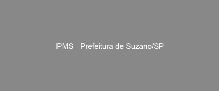 Provas Anteriores IPMS - Prefeitura de Suzano/SP
